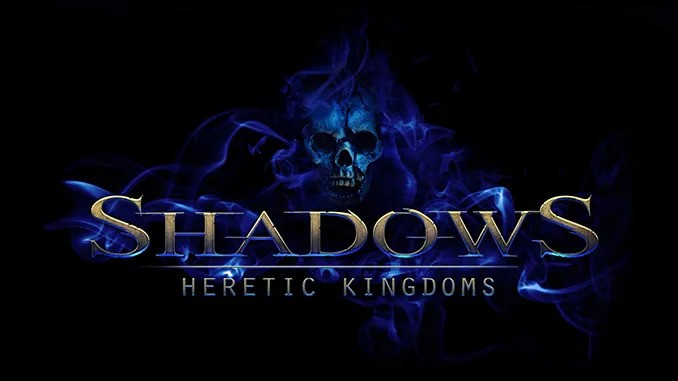 Shadows Heretic Kingdoms