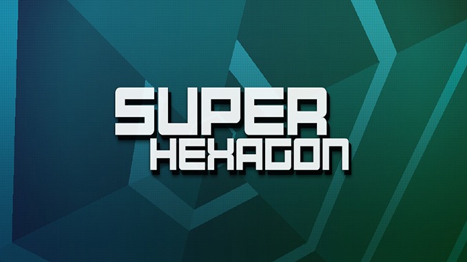 Super Hexagon