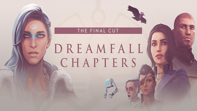 Dreamfall Chapters: The Final Cut