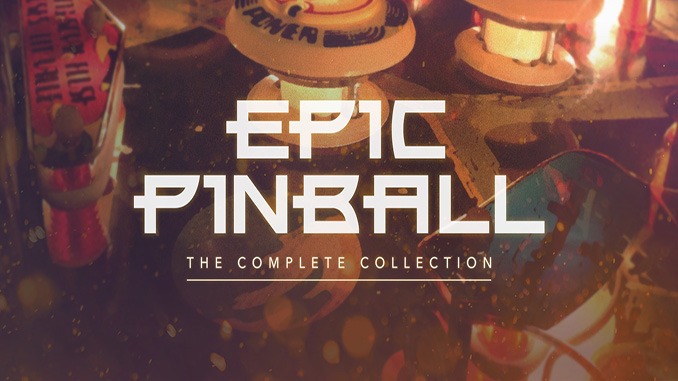 Epic Pinball: The Complete Collection