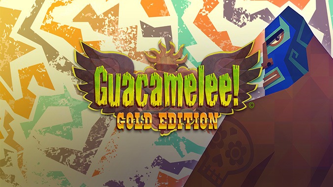 Guacamelee Gold Edition