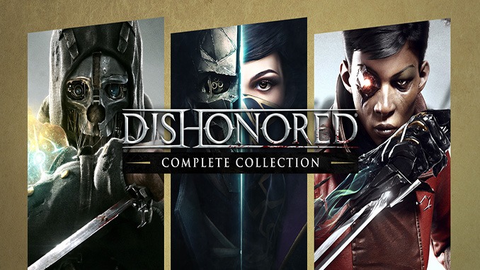 Dishonored: Complete Collection