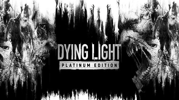 Dying Light: Platinum Edition