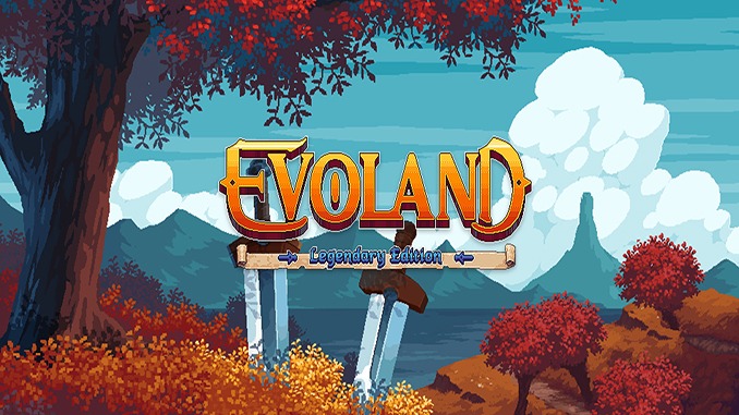 Evoland Legendary Edition