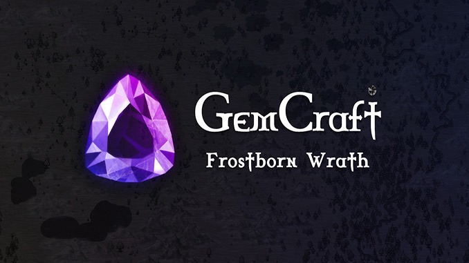 GemCraft – Frostborn Wrath