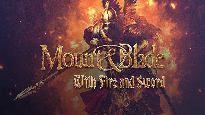 Mount & Blade: With Fire & Sword