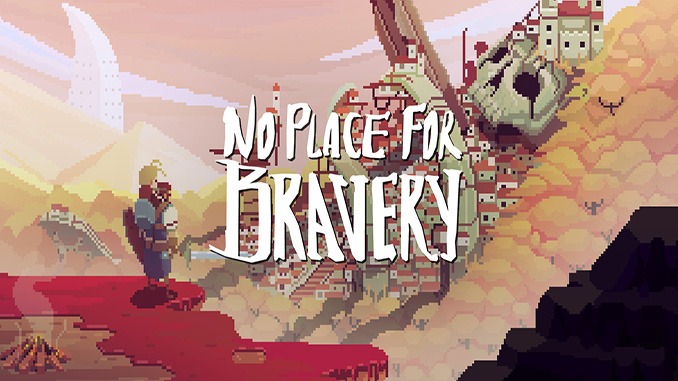 No Place for Bravery