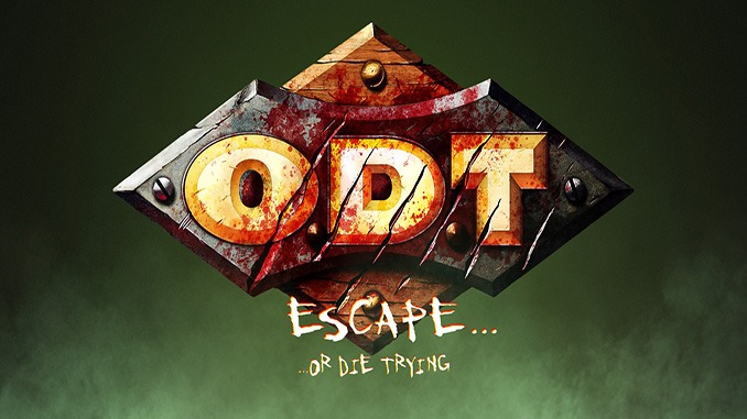 O.D.T.: Escape… Or Die Trying