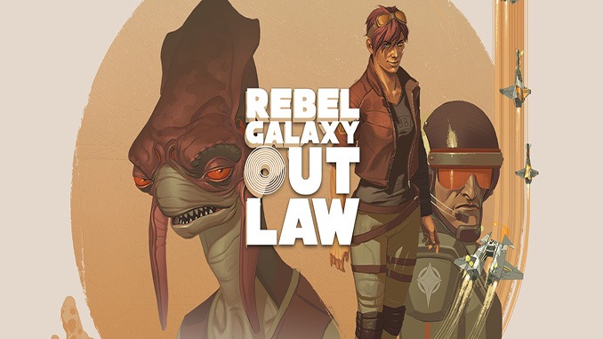 Rebel Galaxy Outlaw