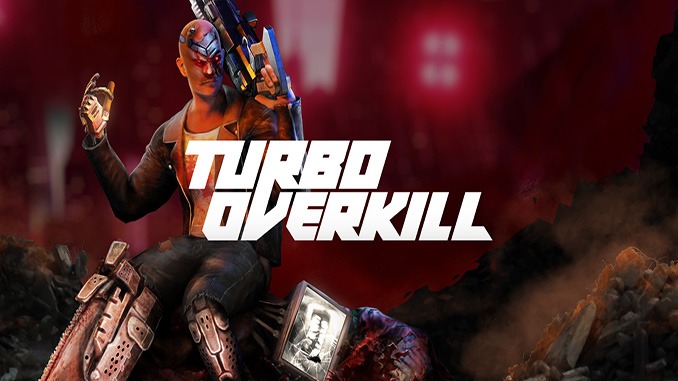 Turbo Overkill