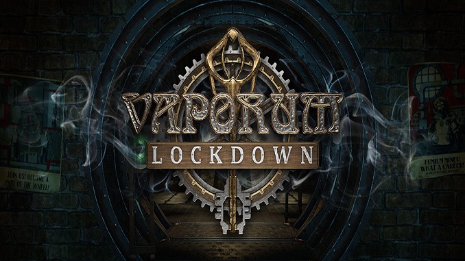 Vaporum: Lockdown