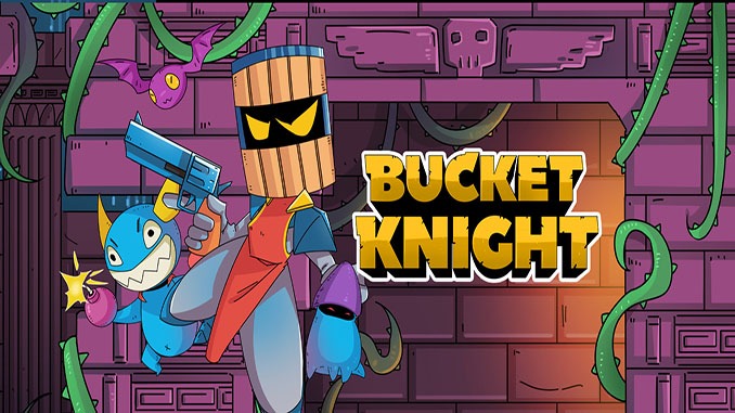 Bucket Knight