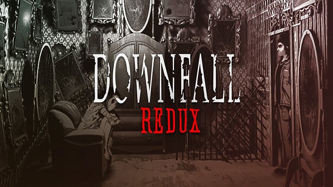 Downfall: Redux