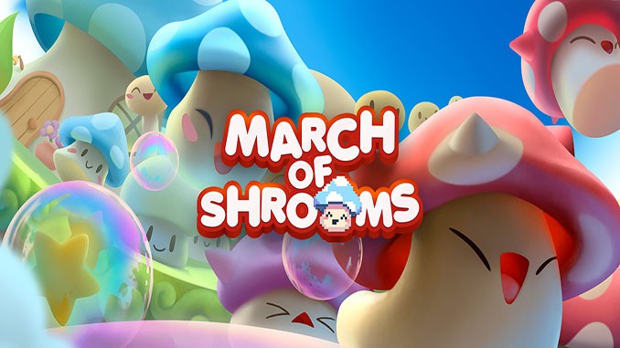 March of Shrooms