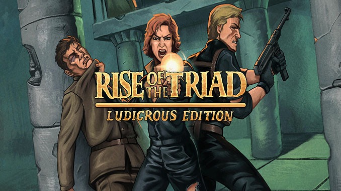 Rise of the Triad: Ludicrous Edition