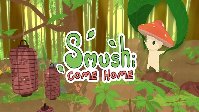 Smushi Come Home