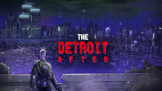 The Detroit After