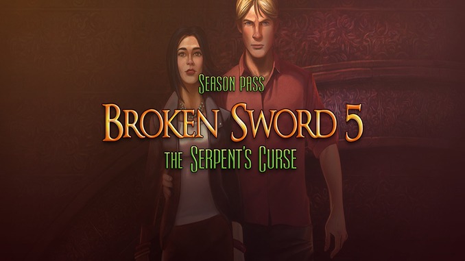 Broken Sword 5 – the Serpent’s Curse