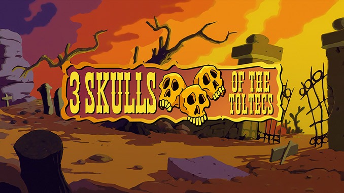 Fenimore Fillmore: 3 Skulls of the Toltecs