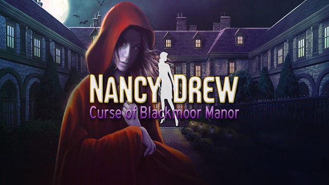 Nancy Drew: Curse of Blackmoor Manor