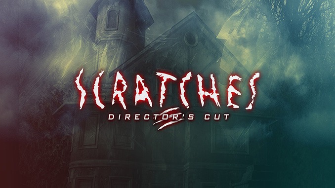 Scratches Director’s Cut