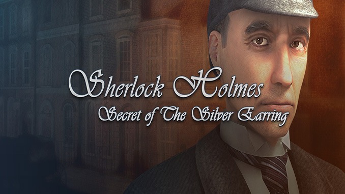 Sherlock Holmes: Secret of the Silver Earring