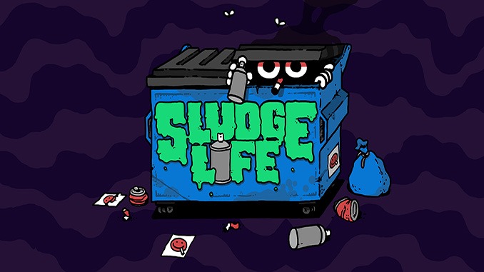 Sludge Life