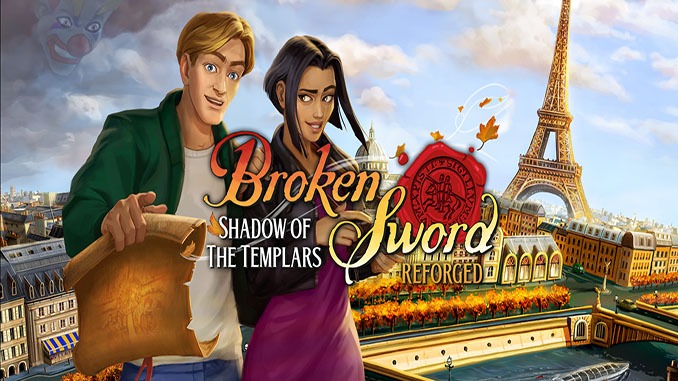 Broken Sword – Shadow of the Templars: Reforged