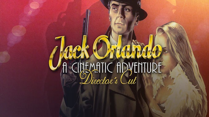 Jack Orlando: A Cinematic Adventure – Director’s Cut