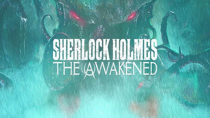 Sherlock Holmes The Awakened