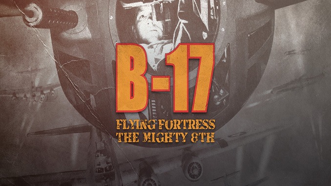 B-17 Flying Fortress: The Mighty 8th