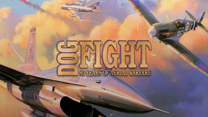 Dogfight: 80 Years of Aerial Warfare