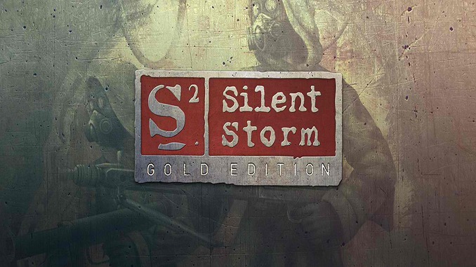 S2: Silent Storm – Gold Edition