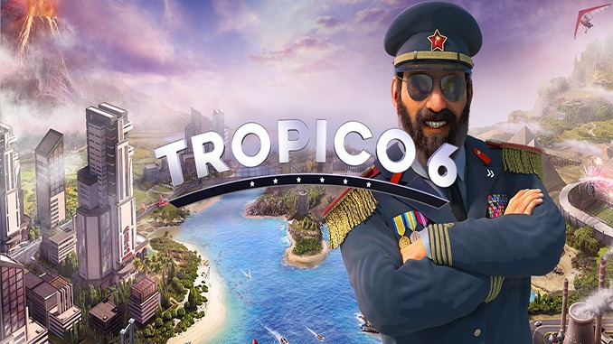 Tropico 6