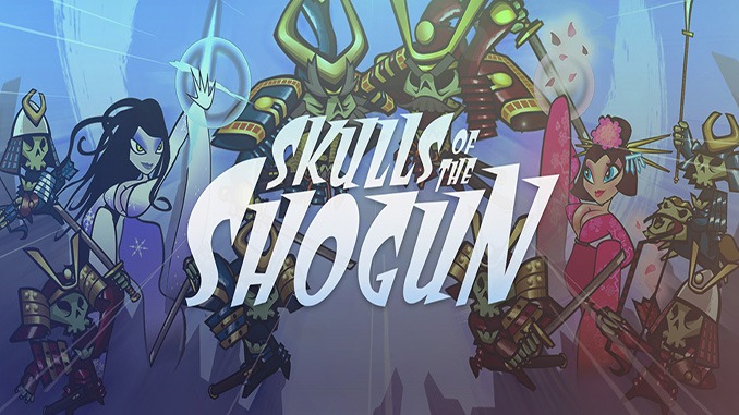 Skulls of the Shogun: Bone-A-Fide Edition